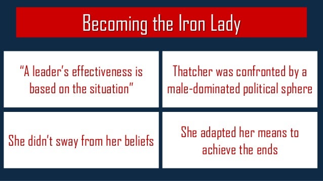 The Iron Lady Project-11 SlideShare